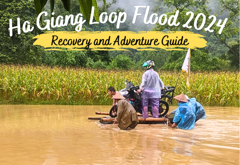 Ha Giang Loop Flood 2024: Recovery and Adventure Guide