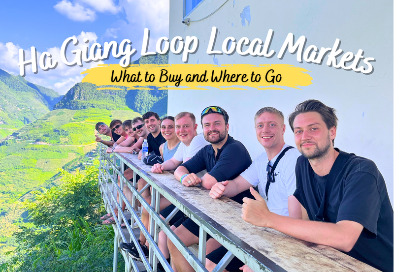 Local Markets of Ha Giang Loop: What to Buy and Where to Go