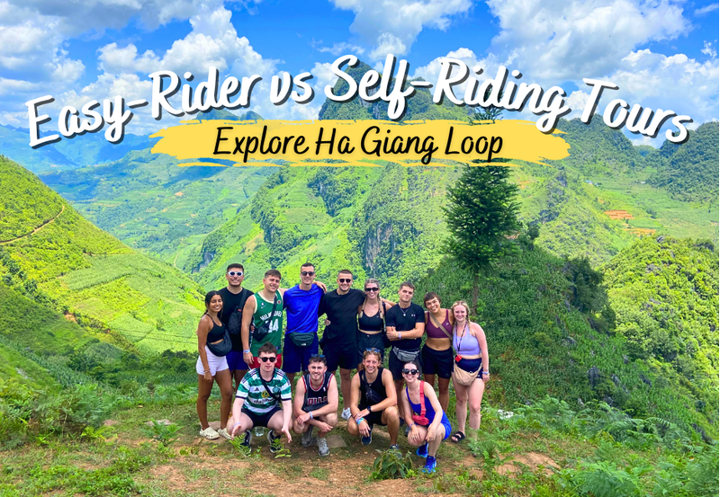 Explore Ha Giang Loop with Easy-Rider or Self-Riding Tours?