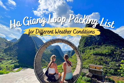 Ha Giang Loop Packing List for Different Weather Conditions