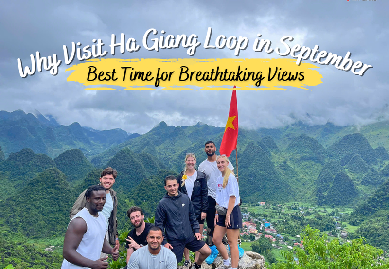Why Visit Ha Giang Loop in September: Best Time for Breathtaking Views