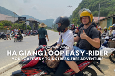 Ha Giang Loop Easy-Rider: Your Gateway to a Stress-Free Adventure