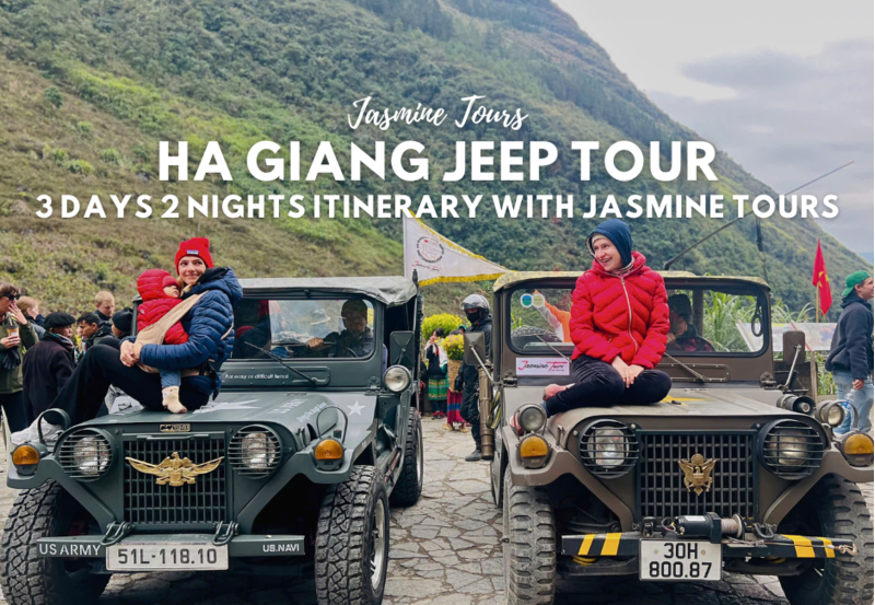 Ha Giang Jeep Tour 3 Days 2 Nights Itinerary with Jasmine Tours