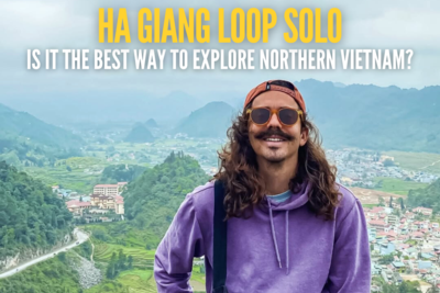 Ha Giang Loop Solo: Is It the Best Way to Explore Northern Vietnam?
