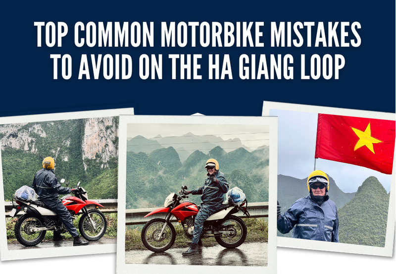 Top Common Motorbike Mistakes to Avoid on the Ha Giang Loop