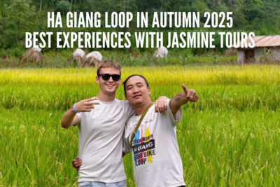 Ha Giang Loop in Autumn 2025: Best Experiences with Jasmine Tours