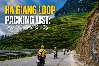 Ha Giang Loop Packing List: What to Bring for Your Trip