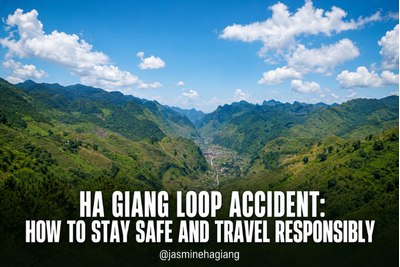 Ha Giang Loop Accident: How to Stay Safe and Travel Responsibly