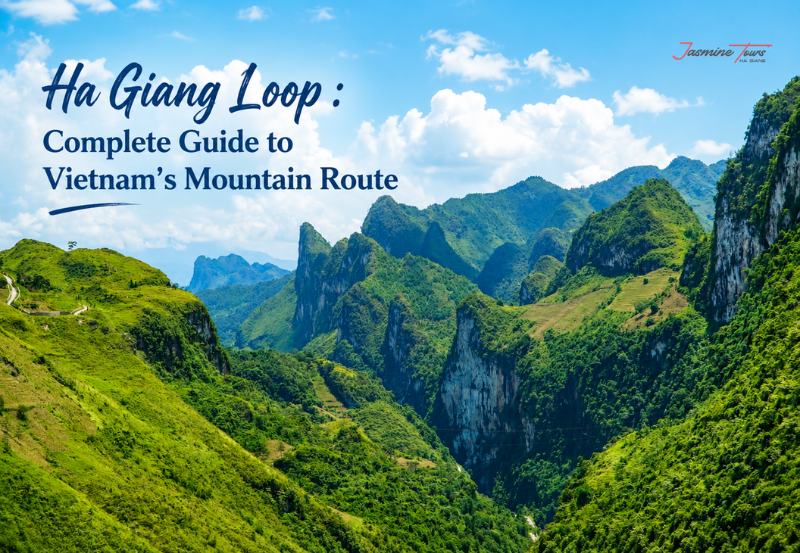 Ha Giang Loop : Complete Guide to Vietnam’s Mountain Route