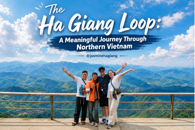 The Ha Giang Loop: A Meaningful Journey Through Northern Vietnam